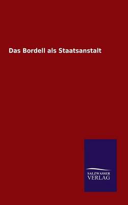 Book cover for Das Bordell als Staatsanstalt