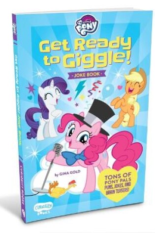 Cover of My Little Pony Get Ready to Giggle!
