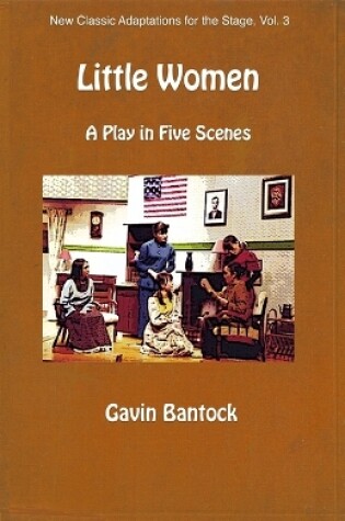 Cover of LITTLE WOMEN, A Play in Five Scenes