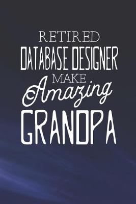 Book cover for Retired Database Designer Make Amazing Grandpa