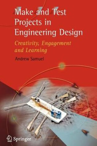 Cover of Make and Test Projects in Engineering Design
