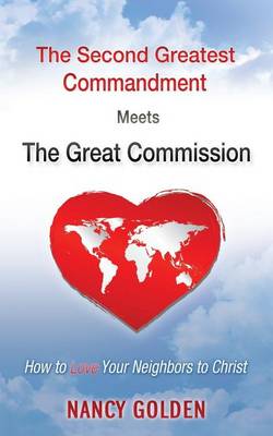 Book cover for The Second Greatest Commandment Meets the Great Commission