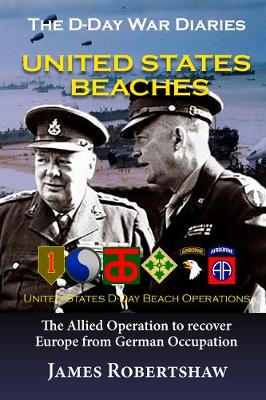 Book cover for The D Day War Diaries - United States Beaches