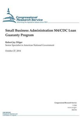 Cover of Small Business Administration 504/CDC Loan Guaranty Program