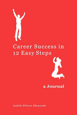 Book cover for Career Success in 12 Easy Steps - A Journal