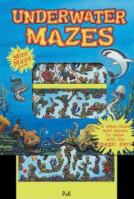 Cover of Mini Magic Mazes Underwater Mazes