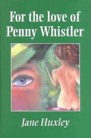 Cover of For the Love of Penny Whistler