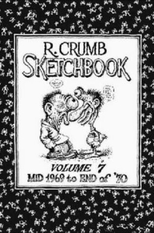 Cover of The R. Crumb Sketchbook Vol. 7