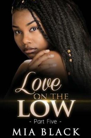Cover of Love On The Low 5