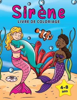 Book cover for Sirene Livre de Coloriage