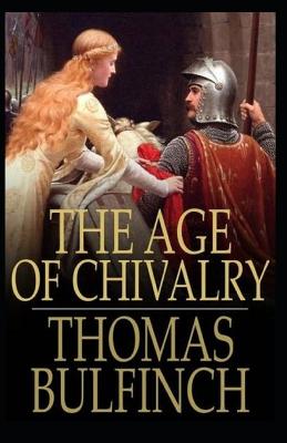 Book cover for The Age of Chivalry BY Thomas Bulfinch