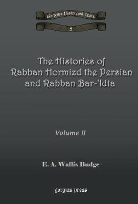 Cover of The Histories of Rabban Hormizd and Rabban Bar-Idta