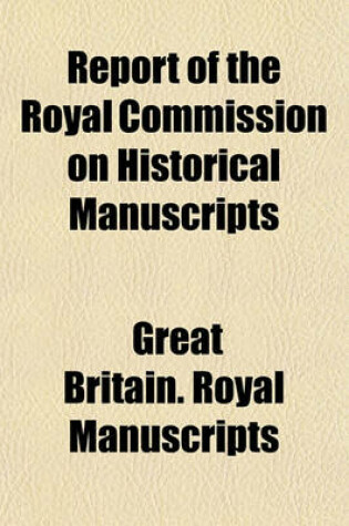 Cover of Report of the Royal Commission on Historical Manuscripts (Volume 15, PT. 3)