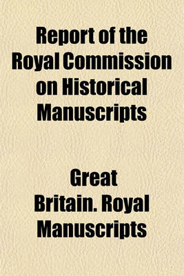 Book cover for Report of the Royal Commission on Historical Manuscripts (Volume 15, PT. 3)