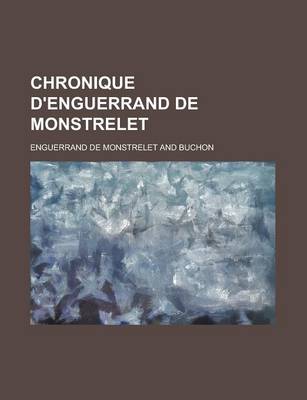 Book cover for Chronique D'Enguerrand de Monstrelet