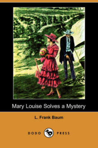 Cover of Mary Louise Solves a Mystery (Dodo Press)