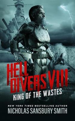 Book cover for Hell Divers VIII: King of the Wastes