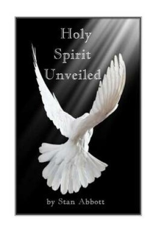 Cover of Holy Spirit Unveiled