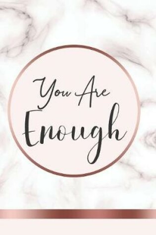 Cover of You Are Enough Positivity Diary for Girls