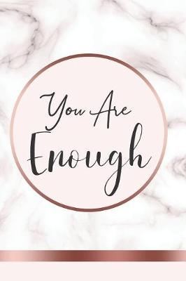 Book cover for You Are Enough Positivity Diary for Girls