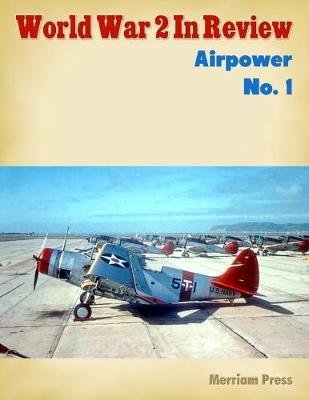 Book cover for World War 2 In Review: Airpower No. 1