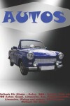 Book cover for Malbuch fur Kinder - Autos. 300+ Seiten. Mehr als 100 Autos