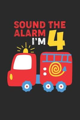 Book cover for Sound The Alarm I'm 4