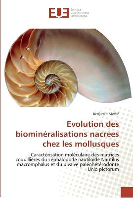 Cover of Evolution des biomineralisations nacrees chez les mollusques