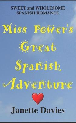 Cover of Miss Power's Great Spanish Adventure