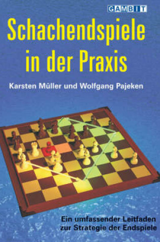 Cover of Schachendspiele in der Praxis