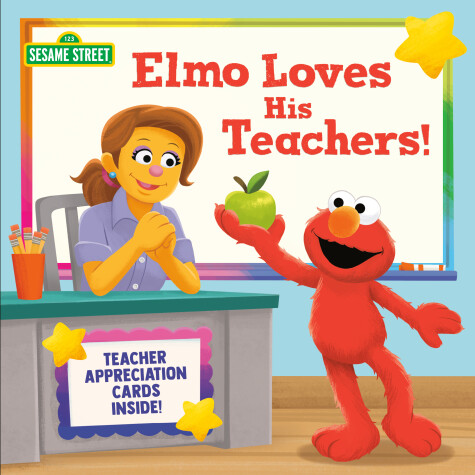 Cover of Elmo Loves His Teachers! (Sesame Street)