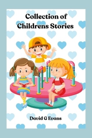 Cover of Collection of Childrens Stories