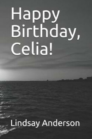 Cover of Happy Birthday, Celia!