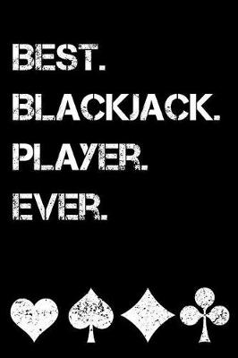 Book cover for Best. Blackjack. Player. Ever.