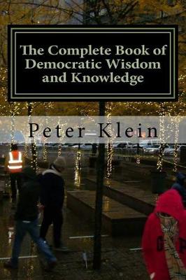 Book cover for The Complete Book of Democratic Wisdom and Knowledge