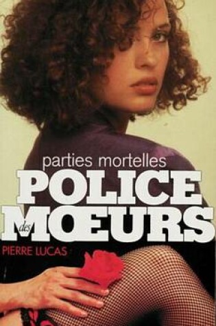 Cover of Police Des Moeurs N102 Parties Mortelles