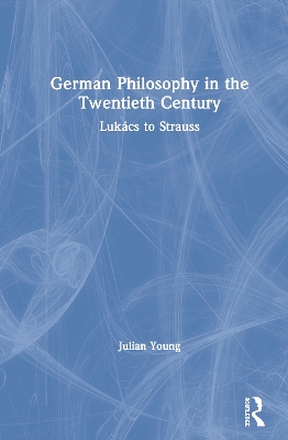 Book cover for German Philosophy in the Twentieth Century