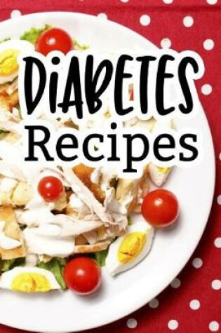 Cover of Diabetes Recipes
