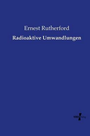 Cover of Radioaktive Umwandlungen