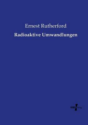 Book cover for Radioaktive Umwandlungen