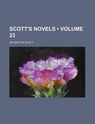 Book cover for Scott's Novels (Volume 23)