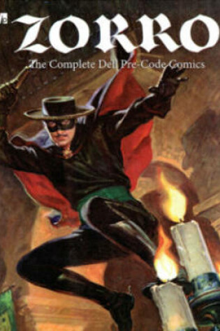 Cover of Zorro: The Complete Dell Pre-Code Comics