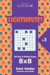 Book cover for Sudoku Lighthouses - 200 Easy to Medium Puzzles 8x8 (Volume 3)