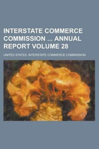 Cover of Interstate Commerce Commission Annual Report Volume 28