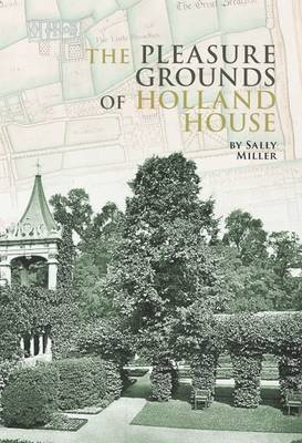 Book cover for The Pleasure Grounds of Holland House