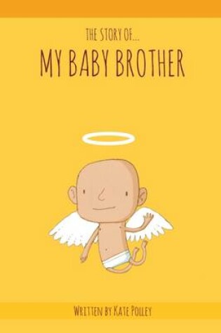 Cover of The Story of My Baby Brother