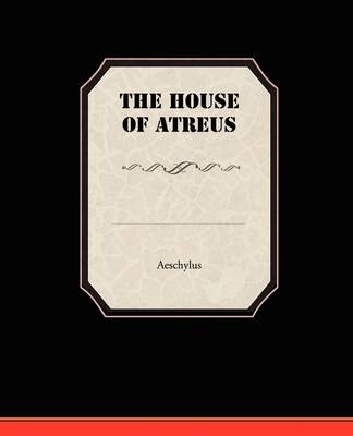 Cover of The House of Atreus