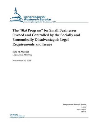 Book cover for The "8(a) Program" for Small Businesses Owned and Controlled by the Socially and Economically Disadvantaged