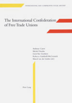 Book cover for The International Confederation of Free Trade Unions