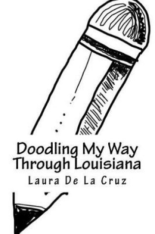 Cover of Doodling My Way Through Louisiana